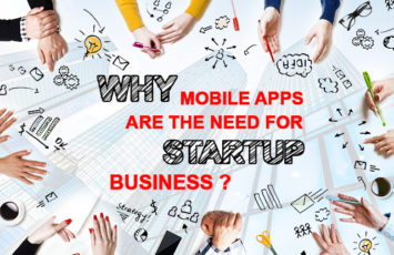 Why mobile apps are the need of startup business Reasons Why a Website is Important for your Business