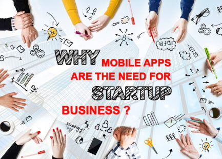 Why mobile apps are the need of startup business Reasons Why a Website is Important for your Business